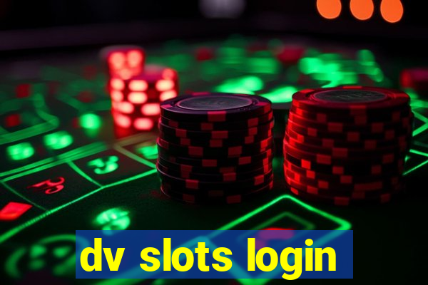 dv slots login